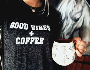 Good Vibes + Coffee - Boyfriend Tee