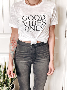Good Vibes Only - Boyfriend Tee